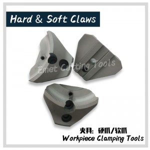 Gabhálais Uirlisí Meaisín Emet agus Feistis \\/ Uirlisí Clampála Workpiece \\/ Claws Crua agus Bog \\/ Chuck